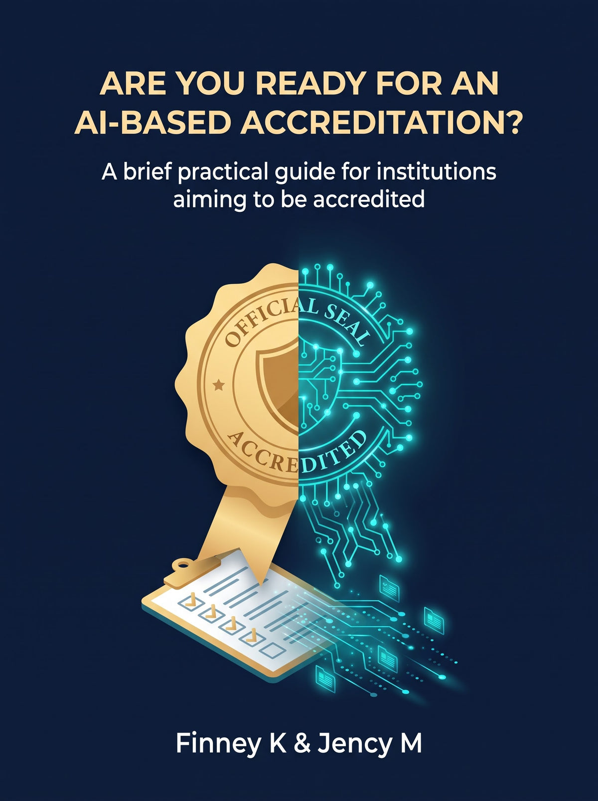 Book cover: Are You Ready for an AI-Based Accreditation? by Finney K & Jency M